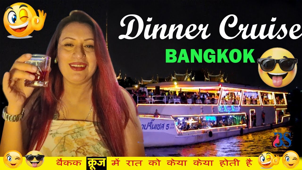 Bangkok Cruise Me Raat Ko Keya Keya Hoti Hai // thailand nightlife // Backpacker Saania