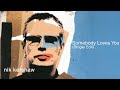 Miniature de la vidéo de la chanson Somebody Loves You (Single Edit)