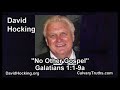 Galatians 1:1-9a - No Other Gospel - Pastor David Hocking - Bible Studies