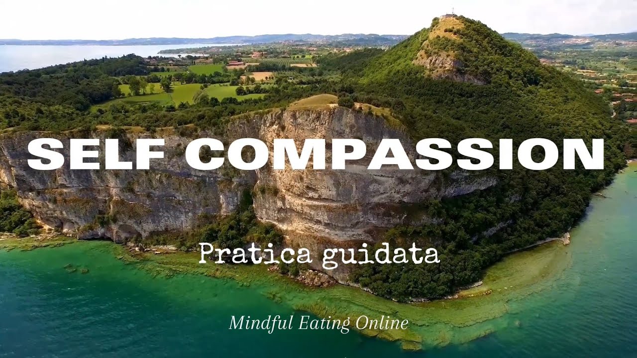 Meditazione: esercizio guidato per la Self Compassion - YouTube