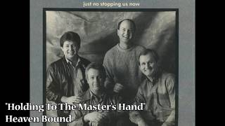 "Holding To The Master's Hand" - Heaven Bound (1987)
