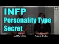 INFP Personality Type Secret | PersonalityHacker.com