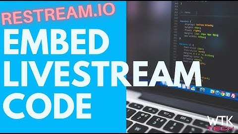Embed Function in Restream io to a Web Page - Step By Step Tech Code Embed