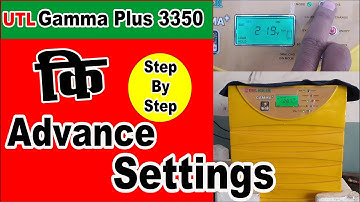 Utl gamma plus 3350 ki advance settings | best 3kva solar inverter | complete details