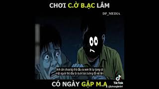 Chơi Cờ Bạc Lắm Có Ngày Gặp Ma