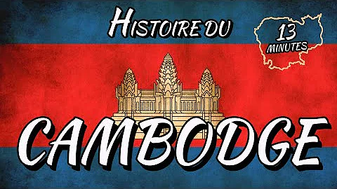 Quelle est l'histoire du Cambodge ?