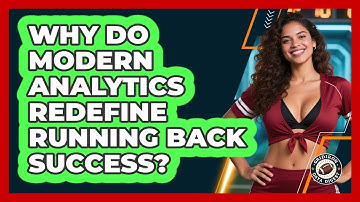 Why Do Modern Analytics Redefine Running Back Success? - Gridiron Data Digest