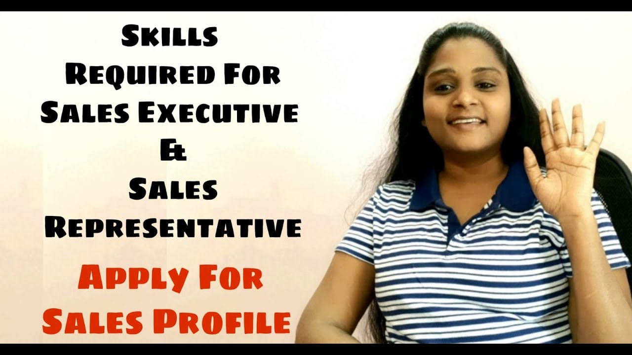Skills Required For Sales Executive Representative Jobs HR Services Skills Required For Sales Executive Representative Jobs HR Services