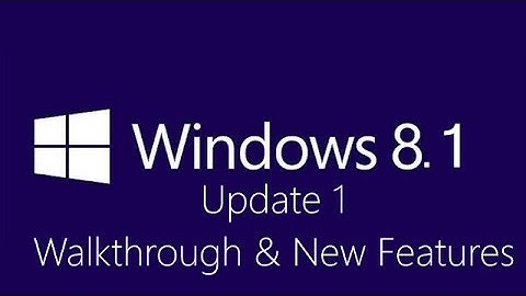 Windows 8.1 Update 1 (Walkthrough & New Features)