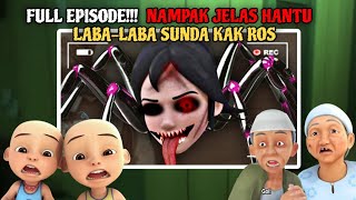 FULL EPISODE!!! Penampakan hantu LABA LABA SUNDA KAK ROS datangi rumah Upin Ipin