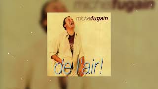 Michel Fugain - Les Alizés (Audio Officiel)