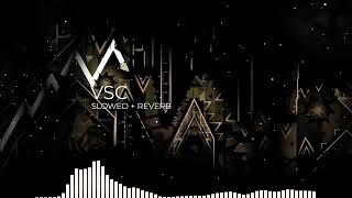 GD VSC Song Slowed + Reverb