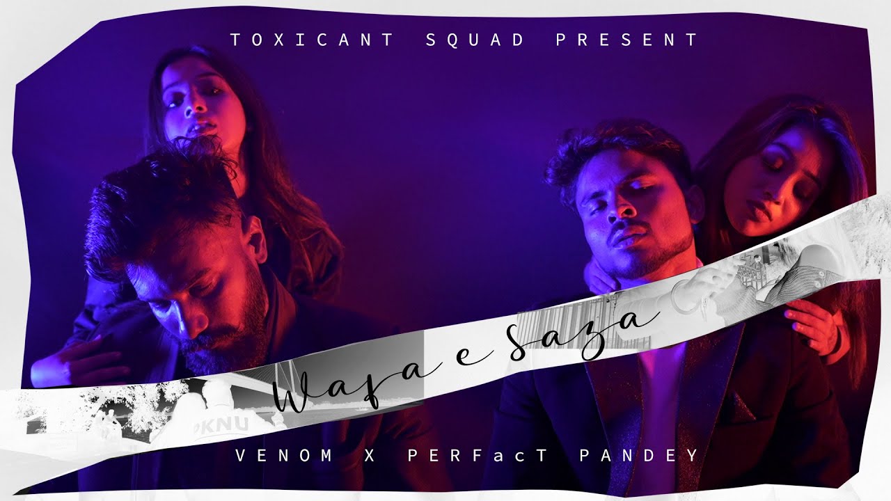 WAFA-E-SAZA ( OFFICIAL VIDEO )   VENOM x PERFacT PANDEY ( PROD BY GAURAV KANCHAN )