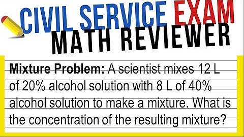 MATH Mixture Problems Part 1  | UPCAT | Civil Service Exam | LET Reviewer