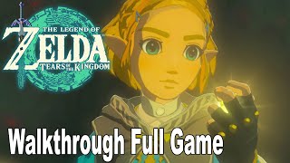 The Legend of Zelda Tears of the Kingdom Full Gameplay Walkthrough