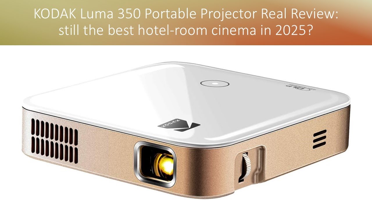KODAK Luma 350 Portable Projector Real Review: still the best