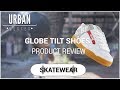 Globe Tilt Skate Shoes: Product review