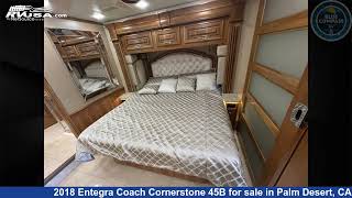 Magnificent 2018 Entegra Coach Cornerstone Class A RV For Sale in Palm Desert, CA | RVUSA.com