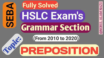 Preposition (Fully Solved HSLC exam from 2010 to 2020) #Target HSLC Exam 2021/ #norul_alam_nazu