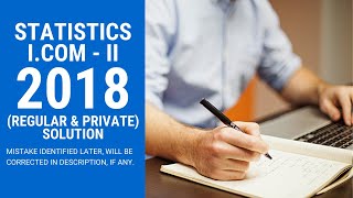 Statistics (XII) 2018 Regular & Private Solution