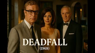 Deadfall (1968) | Michael Caine Thriller | Full Classic Movie in English