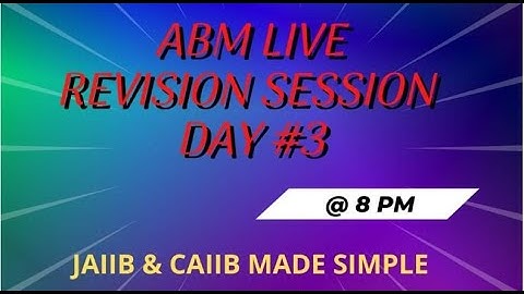 ABM REVISION SESSION || DAY 3 || JAIIB & CAIIB MADE SIMPLE