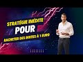 Stratgie indite pour racheter des botes  1 euro et faire des profits x1000