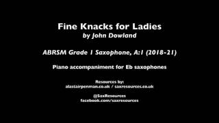 Fine Knacks for Ladies by John Dowland. Accompaniment for Eb saxophones. (ABRSM Grade 1 Saxophone) Resimi