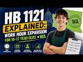 HB 1121 Explained: Work Hour Expansion for 16-17 Year Olds in WA