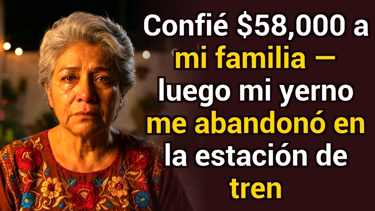 Confié $58,000 a mi familia — luego mi yerno me abandonó en la estación de tren