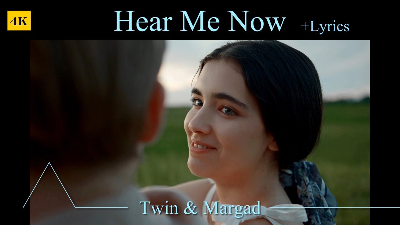 Hear Me Now + Lyrics | Twin, Margad (Cover)