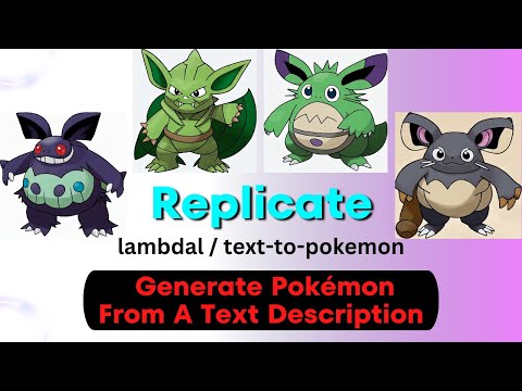 Generate Your Own Pokémon with Replicate - lambdal / text-to-pokemon | Replicate Lambdal Labs Demo