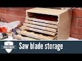 105 - Saw Blade Storage