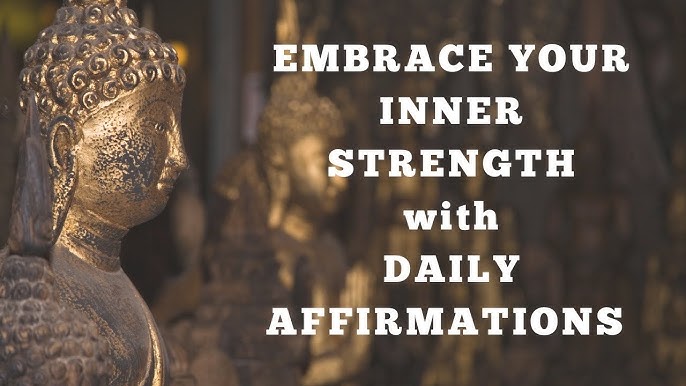 Embrace Your Inner Strength with a Daily Affirmations 