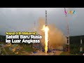 Detik-detik Rusia Luncurkan Roket Soyuz-2.1b ke Luar Angkasa