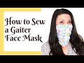 Gaiter Face Mask Sewing Tutorial