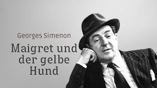 Georgens Simenon - Kommissar Maigret und der gelbe Hund | Krimi Klassiker