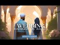 Wedding (arabic nasheed) by Muhammad Al Muqit (sped up   reverb) [ Anime Scenery Edit ] ♡