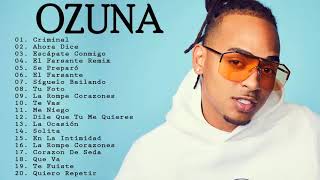 Mix Ozuna 2018 Lo Mas Nuevo ★ Sus Mejores Éxitos ★ Enganchados 2018★ Reggaeton Mix 2018 Lo Mas Nuevo