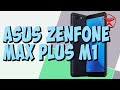 Asus. Тварь дрожащая или!?...:) Asus ZenFone Max Plus (M1) / Арстайл /