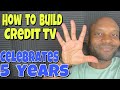 How To Build Credit TV celebrates 5 years on YouTube