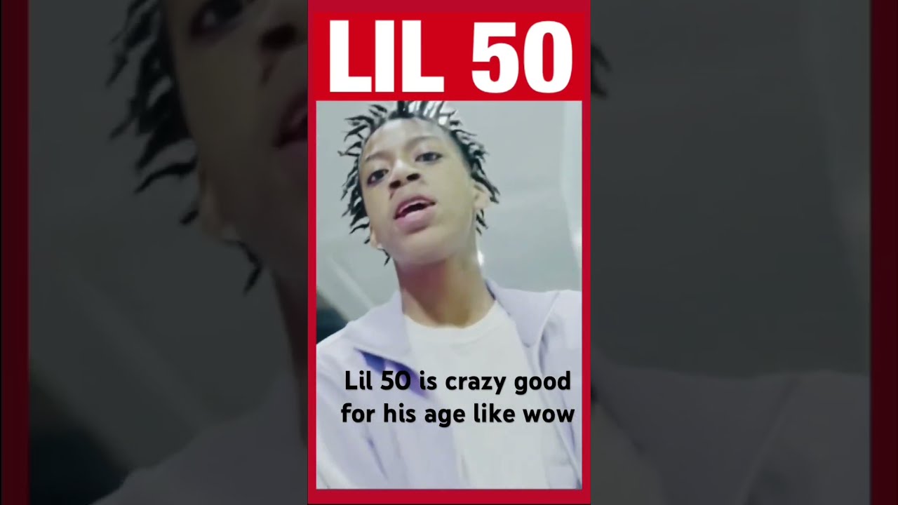 Lil 50 Is So Good