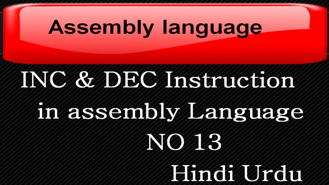 Inc Dec Instruction In Assembly Language  #13 Hindi Urdu