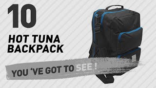 Hot Tuna Backpack Great Collection, Just For You! // UK Best Sellers 2017 -  YouTube