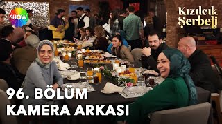 Kızılcık Şerbeti 96. Kamera Arkası Resimi