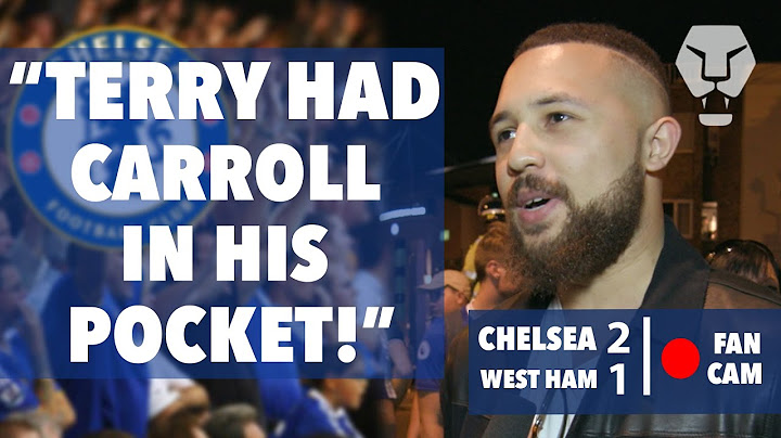 "TERRY HAD CARROLL IN HIS POCKET!" | Chelsea 2 - 1 West Ham | Fan Cam