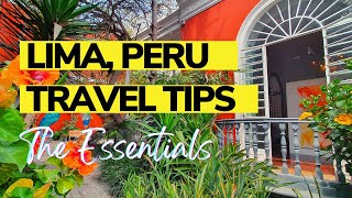 Lima Peru Travel Tips: The Essentials for your Peru Trip