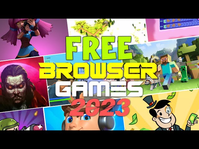 45 Best Browser Games You Should Play (2023)