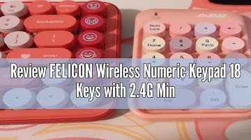 Review FELICON Wireless Numeric Keypad 18 Keys with 2.4G Mini Portable Silent Number Pad USB Receive