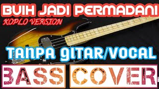 BUIH JADI PERMADANI_TANPA GITAR/VOCAL_BACKING TRACK